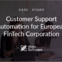 AI-powered Customer Support Automation for European FinTech Corporation