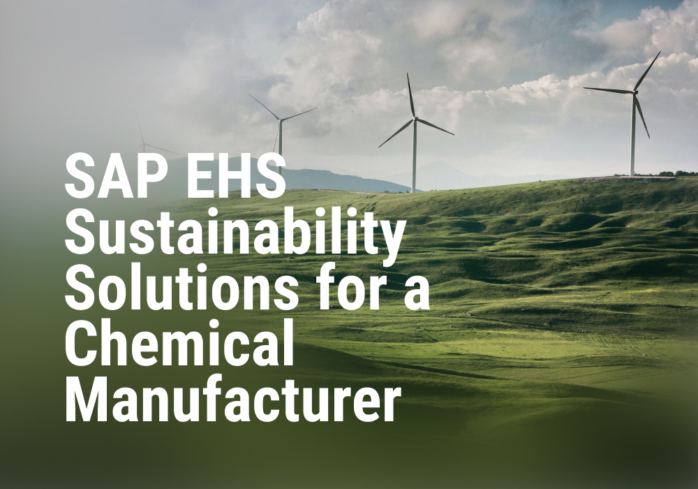 SAP EHS Sustainability Solutions for a Large Chemical Manufacturer
