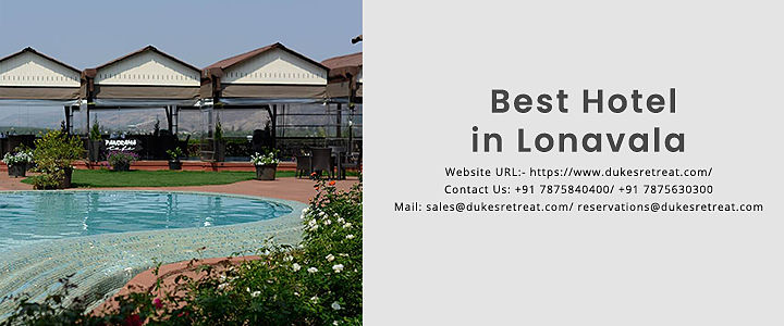 Duke\'s Retreat invites you to experience the best Hotels in Lonavala