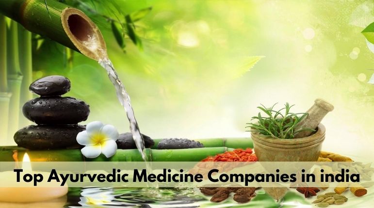 Top Ayurvedic Medicine Company in india